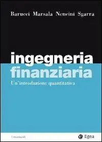 Ingegneria finanziaria. Un‘introduzione quantitativa Offerta Speciale