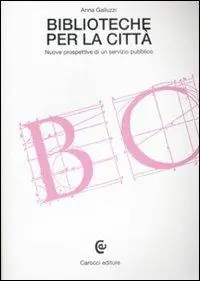 Biblioteche per la città. Nuove prospettive di un servizio pubblico Promo Stagionale