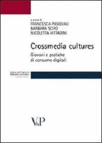 Saldi Crossmedia cultures. Giovani e pratiche di consumo digitali