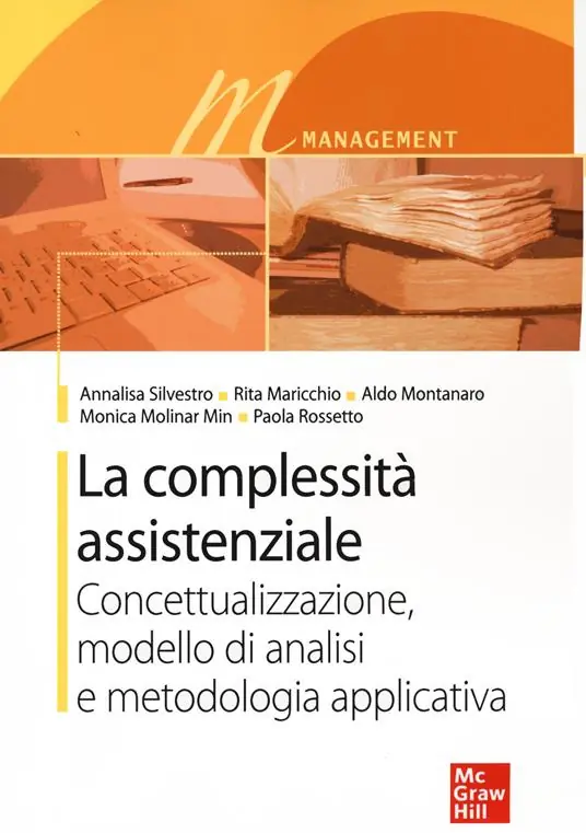 Prezzo Basso La complessità assistenziale. Concettualizzazione, modello di analisi e metodologia applicativa