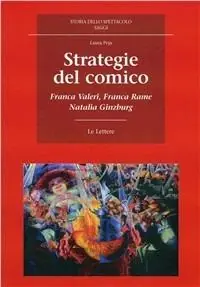 Strategie del comico. Franca Valeri, Franca Rame, Natalia Ginzburg Spedizione Espresso