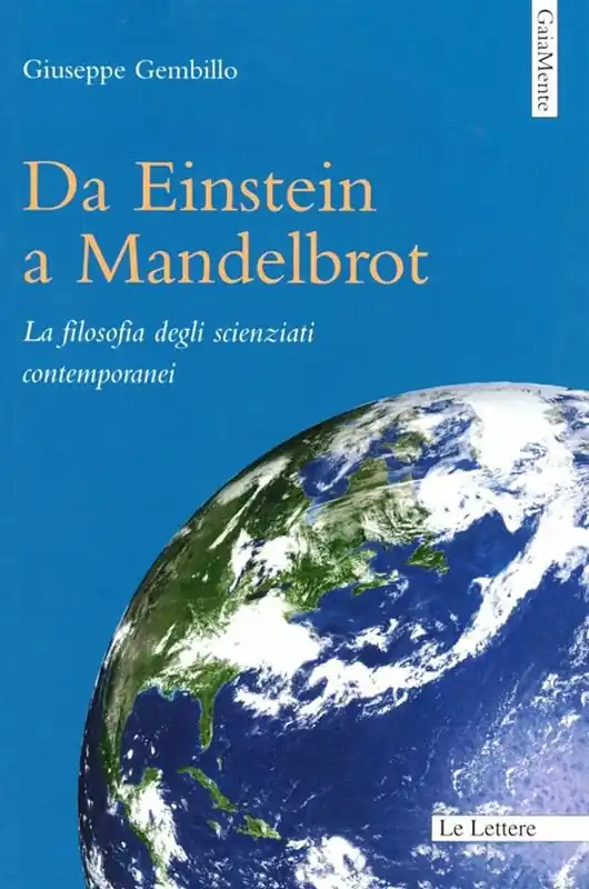 Reso Gratuito Da Einstein a Mandelbrot. La filosofia degli scienziati contemporanei