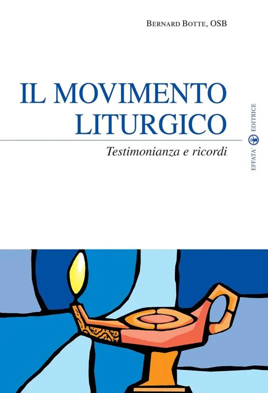 Il movimento liturgico. Testimonianze e ricordi Offerta