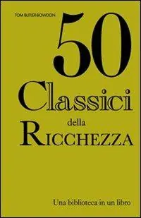 Consegna Rapida Cinquanta classici della ricchezza