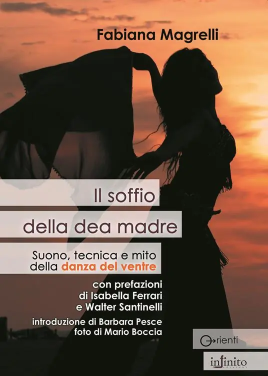 Vendita Finale Il soffio della dea madre. Suono, tecnica e mito della danza del ventre