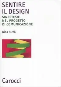 Scelto Dai Clienti Sentire il design. Sinestesie nel progetto di comunicazione