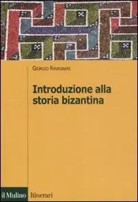 Spedito Oggi Introduzione alla storia bizantina