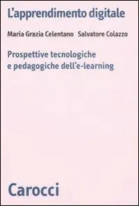 Promozione L‘ apprendimento digitale. Prospettive tecnologiche e pedagogiche dell‘e-learning
