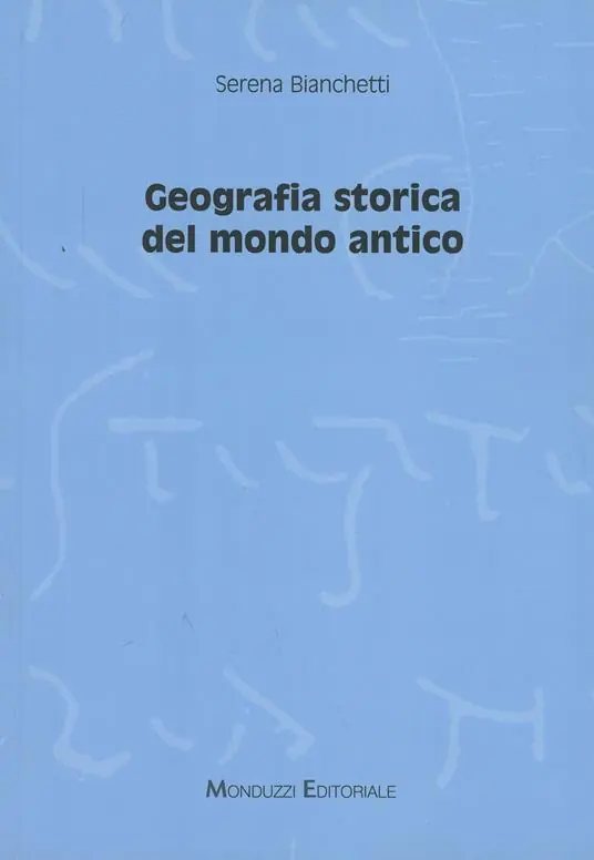 Geografia storica del mondo antico Direttamente Dal Produttore