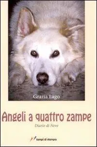 A Buon Prezzo Angeli a quattro zampe. Diario di neve