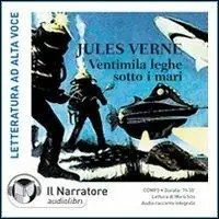 Ventimila leghe sotto i mari. Audiolibro. CD Audio formato MP3. Ediz. integrale Quantità Limitata