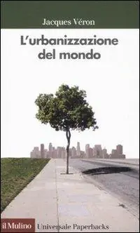 L‘urbanizzazione del mondo Offerta