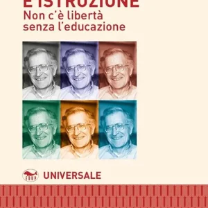 Prezzo Basso Democrazia e istruzione. Non c‘è libertà senza l‘educazione