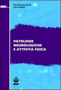 Compra Adesso Patologie neurologiche e attività fisica