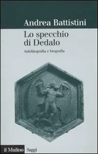 Miglior Prezzo Lo specchio di Dedalo. Autobiografia e biografia
