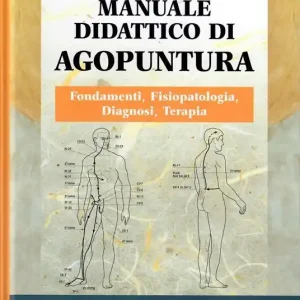 Manuale didattico di agopuntura Miglior Prezzo