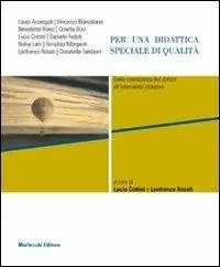 Per una didattica speciale di qualità. Dalla conoscenza del deficit all‘intervento inclusivo Ordina Subito