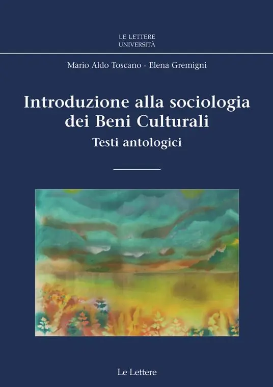 Nuova Collezione Introduzione alla sociologia dei beni culturali. Testi antologici