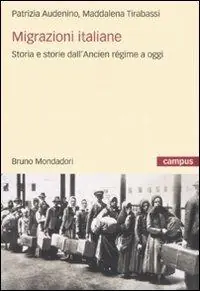 Promo Stagionale Migrazioni italiane. Storia e storie dell‘Ancien régime a oggi