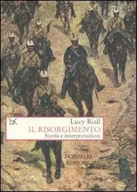 Il Risorgimento. Storia e interpretazioni Ultime Pezzi