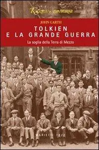 A Buon Prezzo Tolkien e la grande guerra. La soglia della Terra di Mezzo