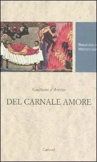 Non Perdere Del carnale amore. Ediz. critica