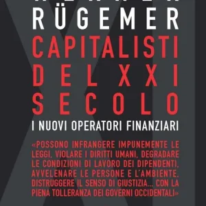 Occasione Imperdibile Capitalisti nel XXI secolo. I nuovi operatori finanziari