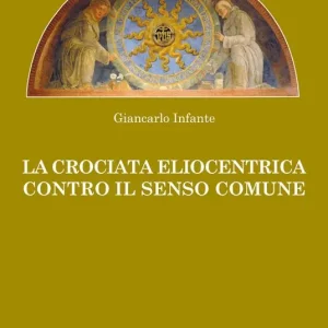 La crociata eliocentrica contro il senso comune Nuovo Arrivo