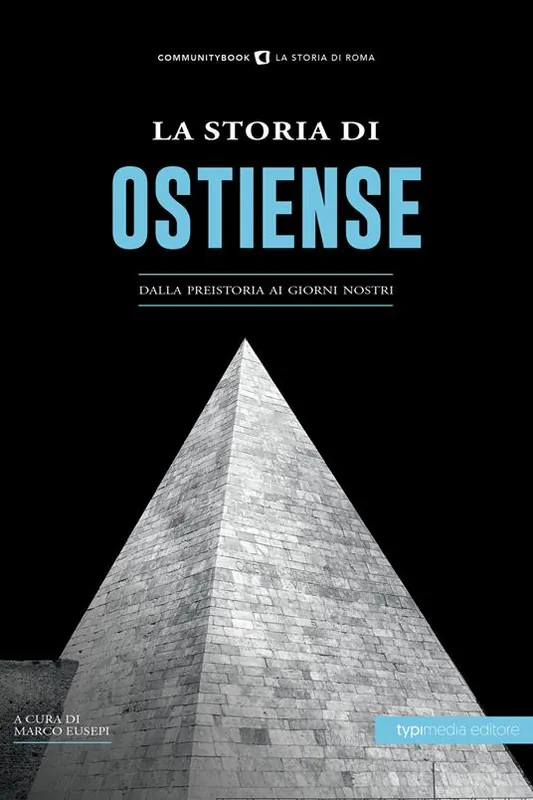 Offerta La Storia di Ostiense. Dalla preistoria ai giorni nostri