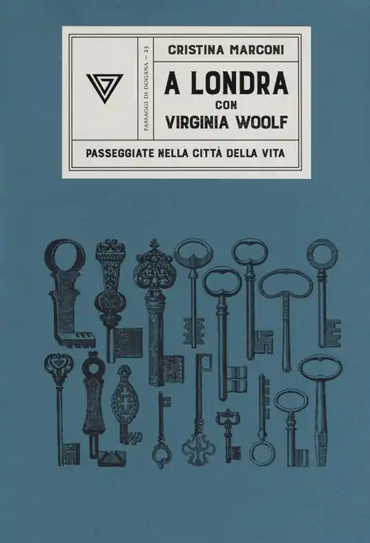 Offerta Lampo A Londra con Virginia Woolf. Passeggiate nella città della vita