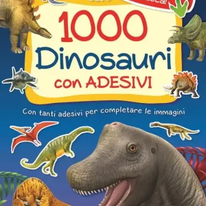1000 dinosauri. Con adesivi Di Tendenza