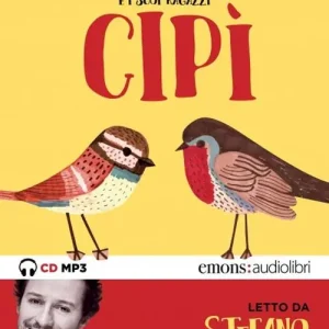 Cipì letto da Stefano Accorsi. Audiolibro. CD Audio formato MP3 Must-Have