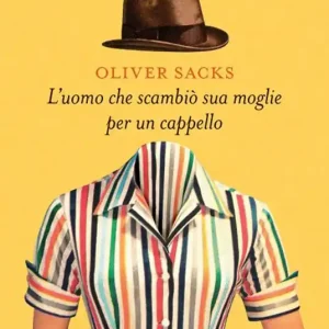 Esclusivo L‘uomo che scambiò sua moglie per un cappello letto da Pino Insegno. Audiolibro. CD Audio formato MP3