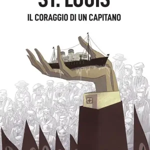 St. Louis. Il coraggio di un capitano Pagamento Sicuro