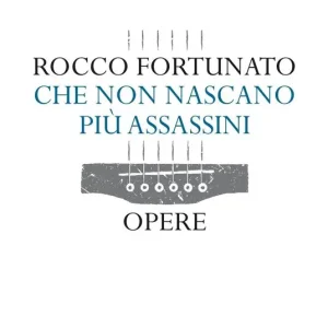 Che non nascano più assassini. Opere Offerta