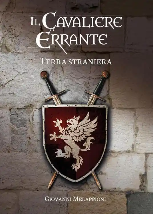 Il cavaliere errante. Terra straniera Prezzo Ridotto