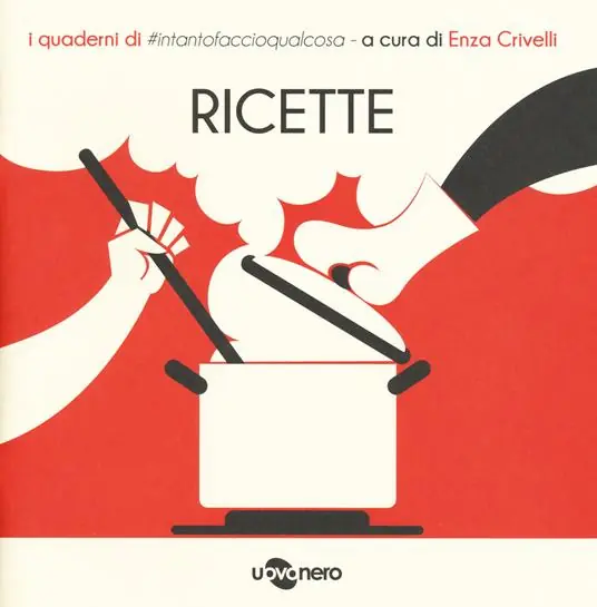 Ricette. I quaderni di intantofaccioqualcosa. Vol. 1 Subito Disponibile