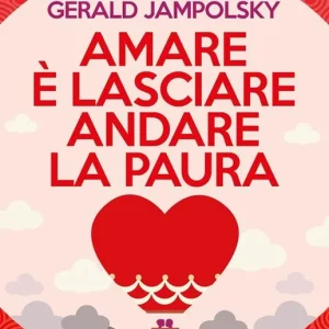 Amare è lasciare andare la paura Pagamento Sicuro