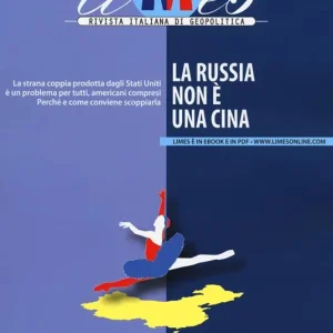 Limes. Rivista italiana di geopolitica (2020). Vol. 5 La Russia non è una Cina Compra Adesso