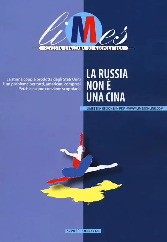 Limes. Rivista italiana di geopolitica (2020). Vol. 5 La Russia non è una Cina Compra Adesso