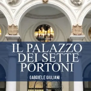 Quantità Limitata Il palazzo dei sette portoni