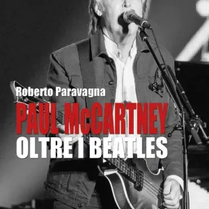 Spedito Oggi Paul McCartney oltre i Beatles