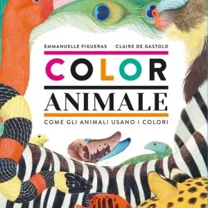 Acquista Ora Coloranimale. Come gli animali usano i colori