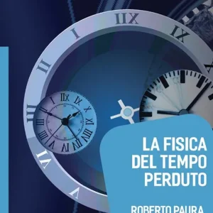La fisica del tempo perduto Economico