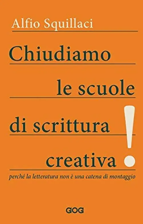Offerta Limitata Chiudiamo le scuole di scrittura creativa! Perché la letteratura non è una catena di montaggio