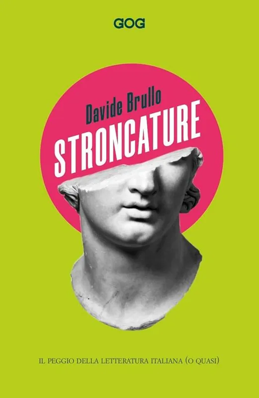 Stroncature. Il peggio della letteratura italiana (o quasi) Solo Oggi