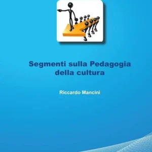 Prezzo Basso Segmenti sulla pedagogia della cultura