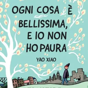 Bestseller Ogni cosa è bellissima, e io non ho paura