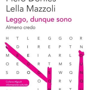 Nuova Collezione Leggo, dunque sono. Almeno credo