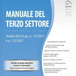 Ultimissimo Modello Manuale del terzo settore. Analisi dei D.Lgs. n. 117/2017 e n. 112/2017